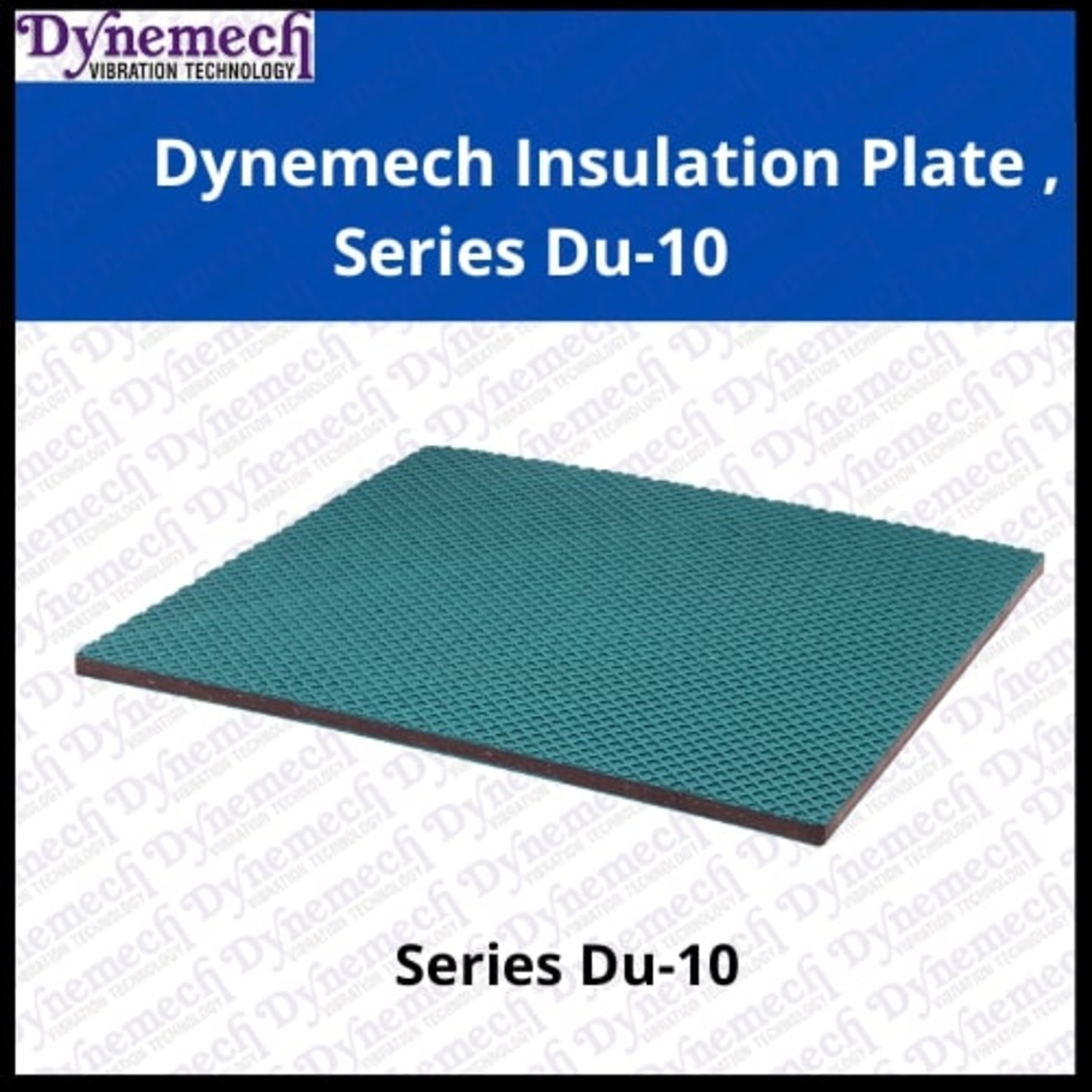 DYNEMECH 500 x 500 x 10 mm Insulating Pad Insulation Plate Du-10 3 - 9 kg 10 mm_1