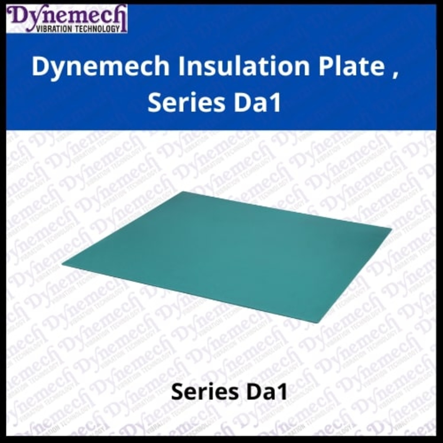 DYNEMECH 500 x 500 x 2 mm Insulating Pad Insulation Plate Da1 2 - 18 kg 2 mm_1